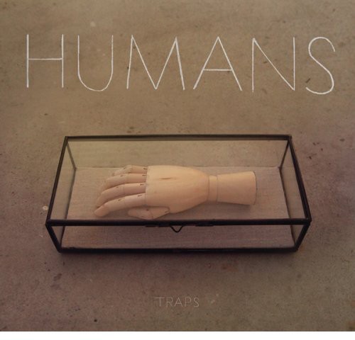 The Humans - Traps