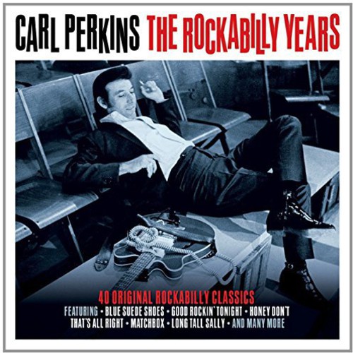 Carl Perkins - Rockabilly Years