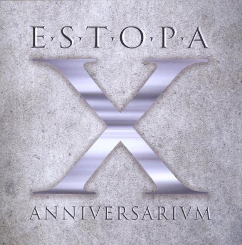 Estopa - X Anniversarium [Import]