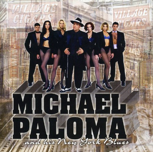 Michael Paloma and His New York Blues