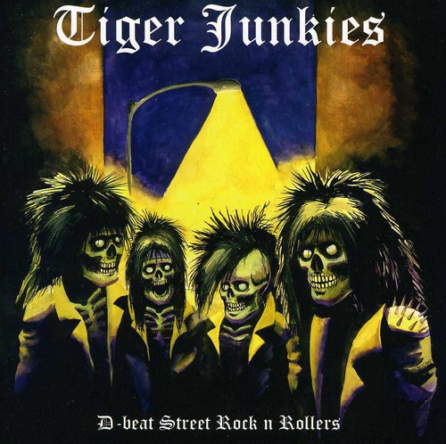 Tiger Junkies - D-Beat Street Sick of Tiger