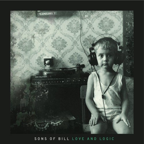 Sons Of Bill - Love & Logic
