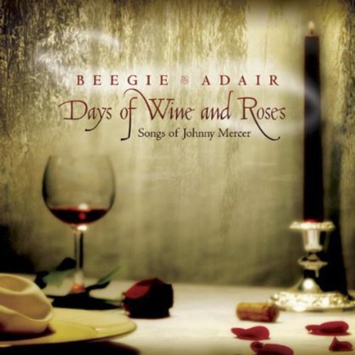 Beegie Adair - Days Of Wine & Roses: Songs Of Johnny Mercer