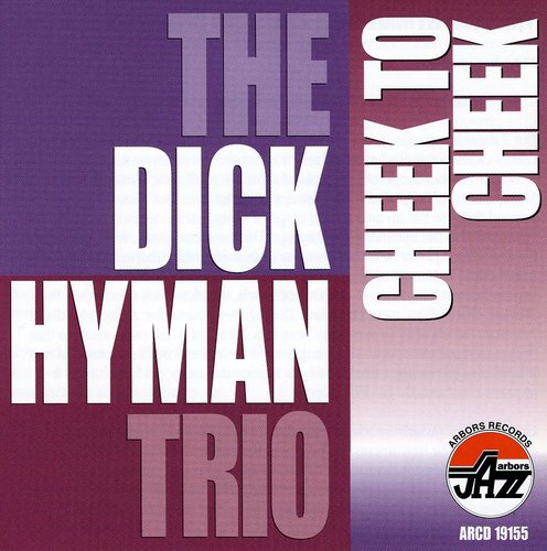 Dick Hyman - Cheek to Cheek