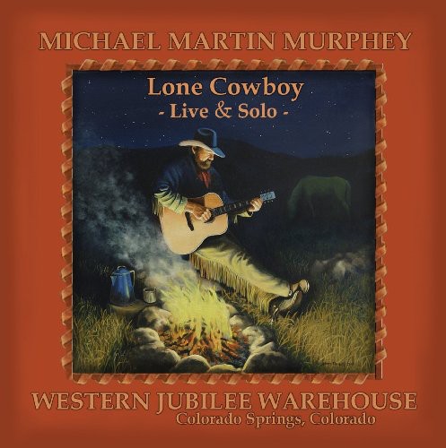 Michael Martin Murphey - Lone Cowboy