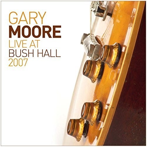 Moore, Gary - Live at Bush Hall