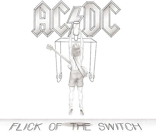 AC/DC - Flick Of The Switch [Remastered]