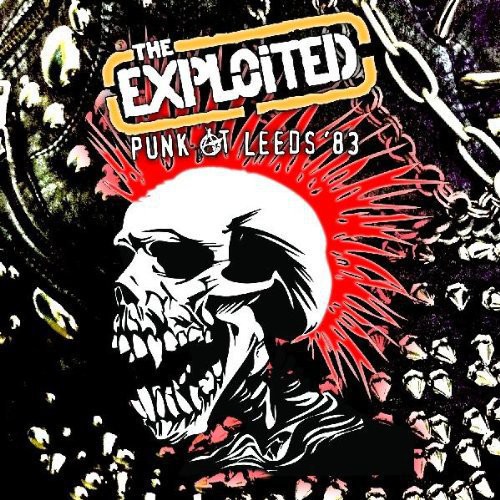 Exploited - Punk At Leeds 83 [Limited Edition]