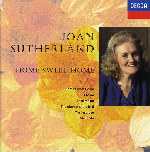 Dame Joan Sutherland - Home Sweet Home
