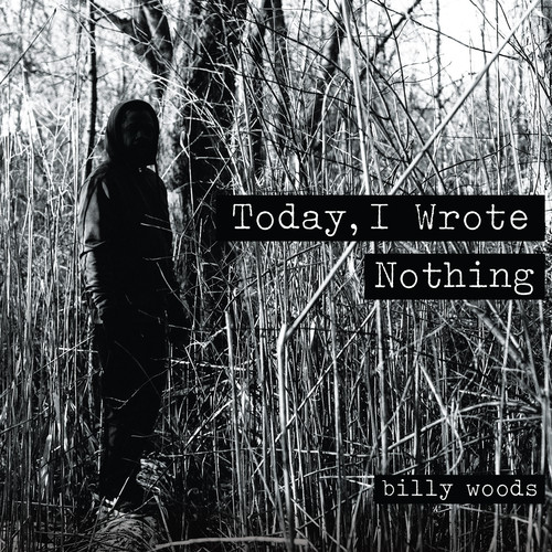 Billy Woods - Today I Wrote Nothing