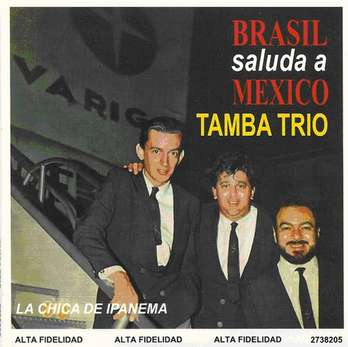 Tamba Trio - Brasil Saluda a Mexico