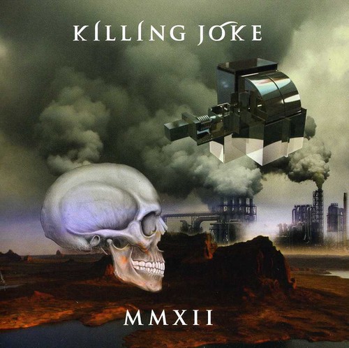 Killing Joke - Mmxii
