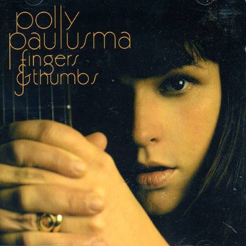 Polly Paulusma - Fingers & Thumbs [Import]
