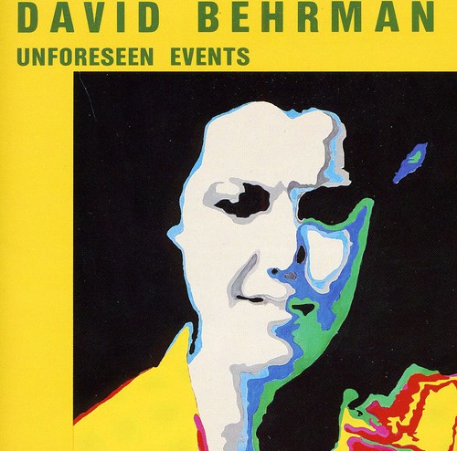 David Behrman - Unforseen Events
