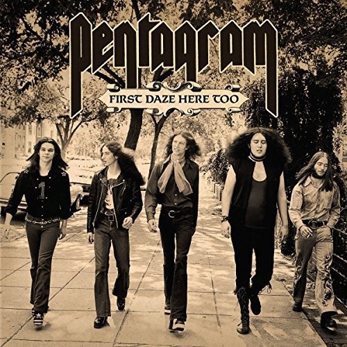 Pentagram - First Daze Here Too [Reissue]