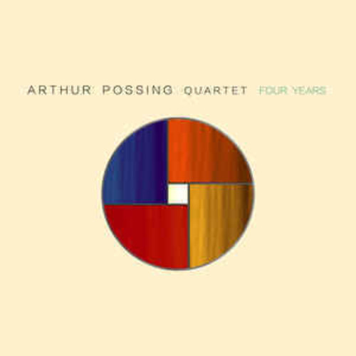 Arthur Possing Quartet - Four Years [Digipak]