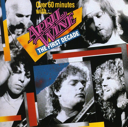 April Wine - First Decade [Import]
