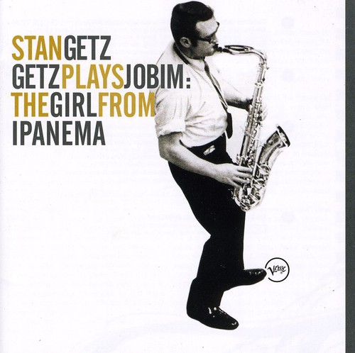 Stan Getz - Getz Plays Jobim: The Girl from Ipanema
