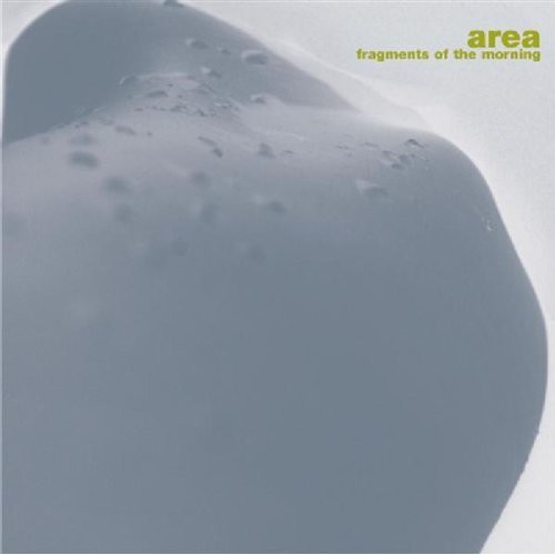 Area - Fragments of Morning