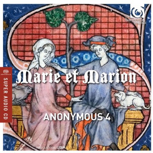 Anonymous 4 - Marie Et Marion Motets & Chansons from 13th