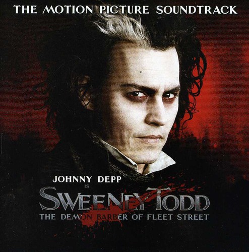 Johnny Depp - Sweeney Todd: The Demon Barber of Fleet Street (Original Soundtrack)