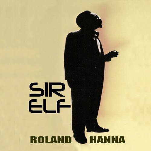 Roland Hanna - Sir Elf