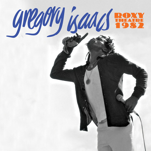 Gregory Isaacs - Roxy Theatre 1982 [Limited Edition]