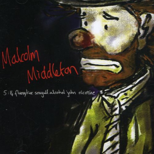 Malcolm Middleton - 5.14 Fluoxytine Seagull Alcohol John Nicotine [Import]