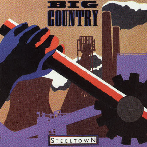 Big Country - Steeltown [Import]