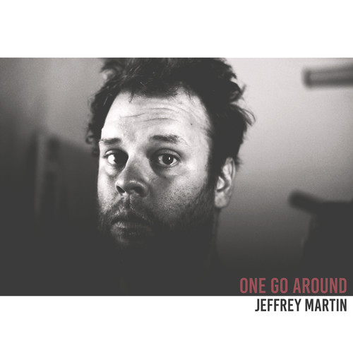 Jeffrey Martin - One Go Around