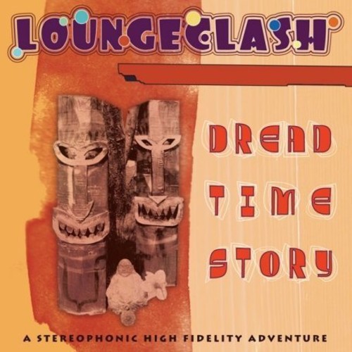 Loungeclash - Dread Time Story - Digipak