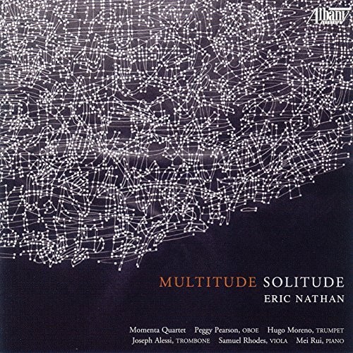 Eric Nathan: Multitude - Solitude