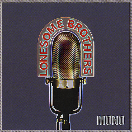 Lonesome Brothers - Mono