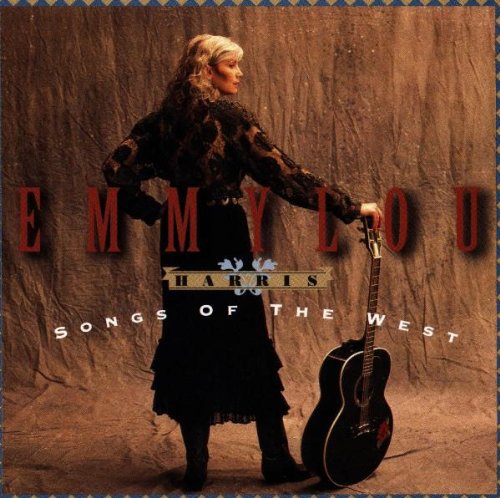 Emmylou Harris - Songs Of The West [Import]