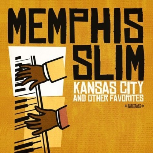 Memphis Slim - Kansas City & Other Favorites