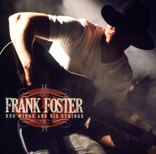 Frank Foster - Red Wings and Six Strings