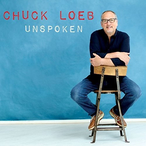 Chuck Loeb - Unspoken