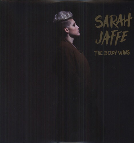 Sarah Jaffe - Body Wins