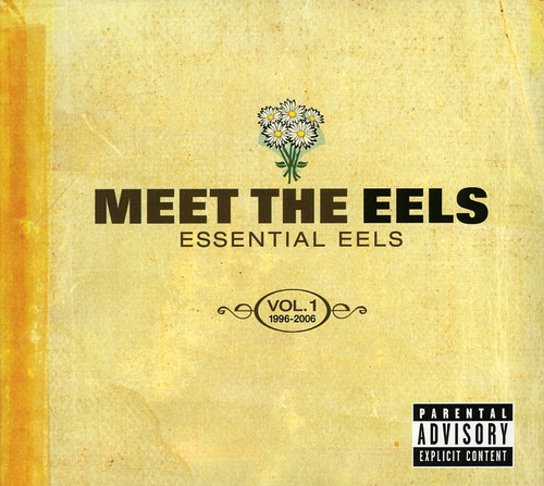 Eels - Meet The Eels: Essential Eels 1996-2006 Vol.1 [w/Dvd]