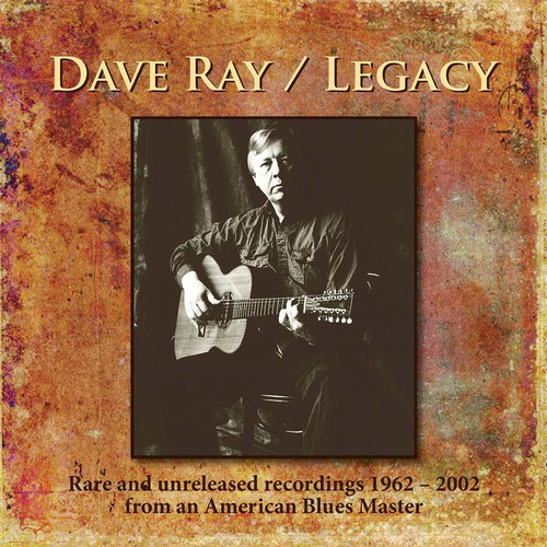 Dave Ray - Legacy
