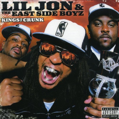 Lil Jon & The East Side Boyz - Kings of Crunk