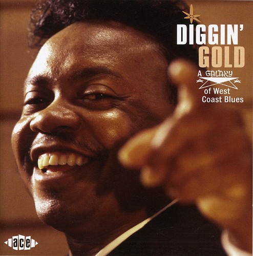 Diggin Gold: A Galaxy Of West Coast Blues [Import]