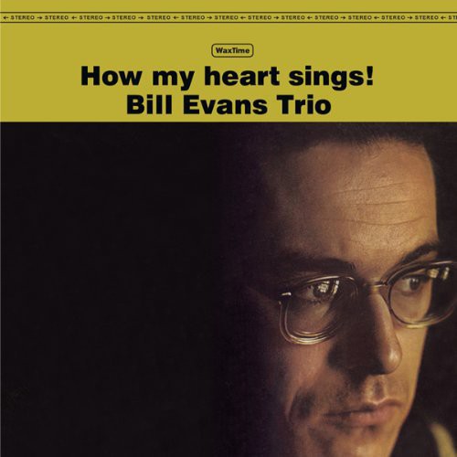 Bill Evans Trio - How My Heart Sings [Import]