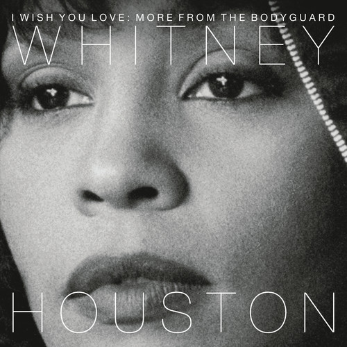 Whitney Houston - I Wish You Love: More From The Bodyguard [Colored LP]