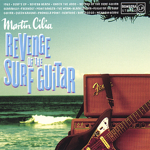 Martin Cilia - Revenge of the Surf Guitar
