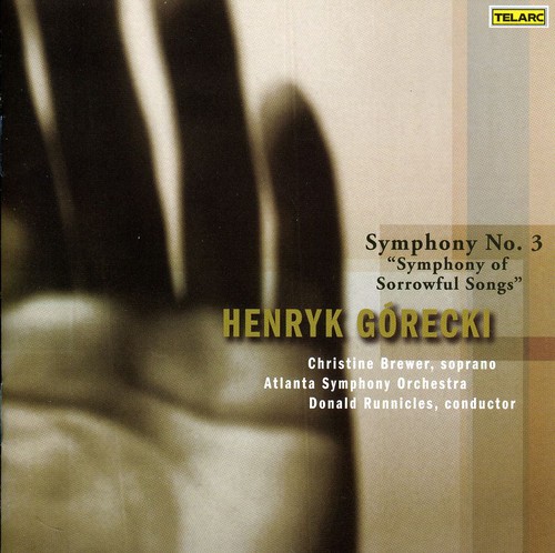 H. GORECKI - Symphony No 3: Symphony of Sorrowful Songs