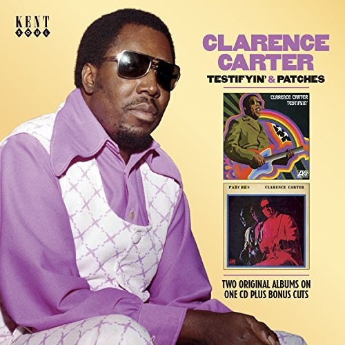 Clarence Carter - Testifyin & Patches