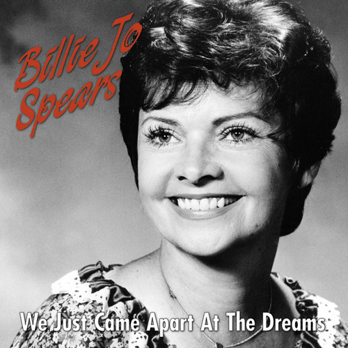 Billie Spears Jo - We Just Came Apart At The Dreams