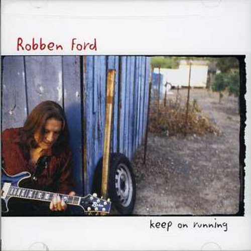 Robben Ford - Keep on Running