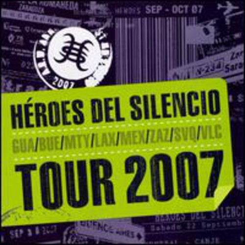Heroes Del Silencio - Tour 2007 (Live)